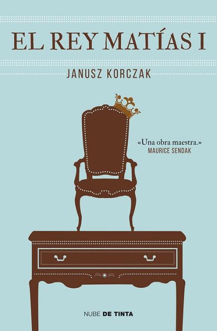 REY MATÍAS I, EL | 9788415594253 | KORCZAK, JANUSZ | Llibreria L'Illa - Llibreria Online de Mollet - Comprar llibres online