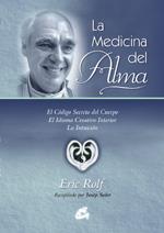 MEDICINA DEL ALMA, LA | 9788484450634 | ROLF, ERIC | Llibreria L'Illa - Llibreria Online de Mollet - Comprar llibres online