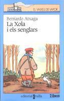 XOLA I ELS SENGLARS, LA | 9788482864884 | ATXAGA, BERNARDO | Llibreria L'Illa - Llibreria Online de Mollet - Comprar llibres online