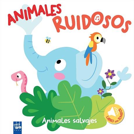 ANIMALES RUIDOSOS. ANIMALES SALVAJES | 9788408193418 | YOYO | Llibreria L'Illa - Llibreria Online de Mollet - Comprar llibres online