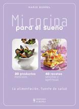 MI COCINA PARA EL SUEÑO | 9788425519406 | BORREL, MARIE | Llibreria L'Illa - Llibreria Online de Mollet - Comprar llibres online