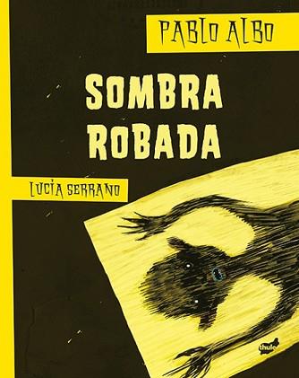 SOMBRA ROBADA | 9788415357650 | PÉREZ ANTÓN, PABLO | Llibreria L'Illa - Llibreria Online de Mollet - Comprar llibres online