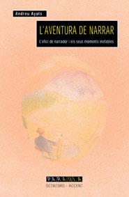 AVENTURA DE NARRAR, L' | 9788480634991 | AYATS, ANDREU | Llibreria L'Illa - Llibreria Online de Mollet - Comprar llibres online