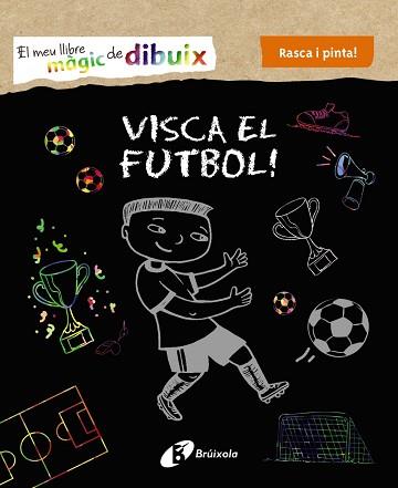 MEU LLIBRE MÀGIC DE DIBUIX. VISCA EL FUTBOL! | 9788499069005 | VARIOS AUTORES | Llibreria L'Illa - Llibreria Online de Mollet - Comprar llibres online