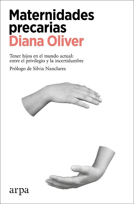 MATERNIDADES PRECARIAS | 9788418741425 | OLIVER, DIANA | Llibreria L'Illa - Llibreria Online de Mollet - Comprar llibres online