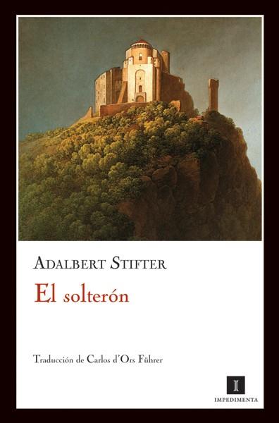 SOLTERON, EL | 9788493711016 | STIFTER, ADALBERT | Llibreria L'Illa - Llibreria Online de Mollet - Comprar llibres online