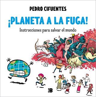 PLANETA A LA FUGA! | 9788418051487 | CIFUENTES, PEDRO | Llibreria L'Illa - Llibreria Online de Mollet - Comprar llibres online