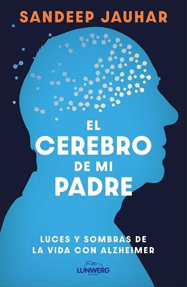 CEREBRO DE MI PADRE, EL | 9788410378315 | JAUHAR, SANDEEP | Llibreria L'Illa - Llibreria Online de Mollet - Comprar llibres online