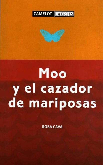 MOO Y EL CAZADOR DE MARIPOSAS | 9788475846385 | CAVA, ROSA | Llibreria L'Illa - Llibreria Online de Mollet - Comprar llibres online