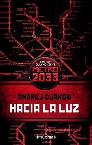 HACIA LA LUZ | 9788448045111 | DJAKOW, ANDREJ | Llibreria L'Illa - Llibreria Online de Mollet - Comprar llibres online