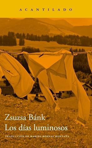 DÍAS LUMINOSOS, LOS | 9788417902445 | BÁNK, ZSUZSA | Llibreria L'Illa - Llibreria Online de Mollet - Comprar llibres online