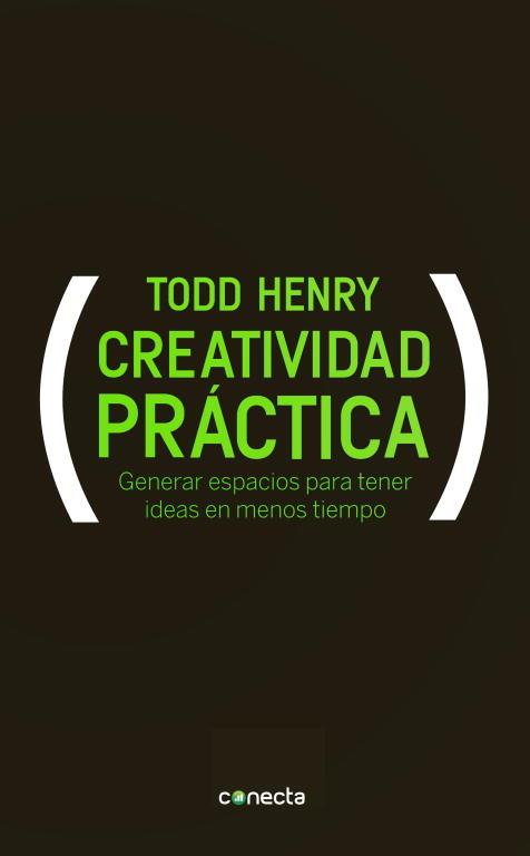 CREATIVIDAD PRÁCTICA | 9788415431046 | HENRY, TODD | Llibreria L'Illa - Llibreria Online de Mollet - Comprar llibres online