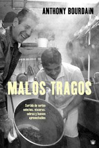 MALOS TRAGOS | 9788479011086 | BOURDAIN, ANTHONY