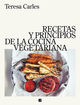 RECETAS Y PRINCIPIOS DE LA COCINA VEGETARIANA | 9788466663571 | CARLES, TERESA | Llibreria L'Illa - Llibreria Online de Mollet - Comprar llibres online