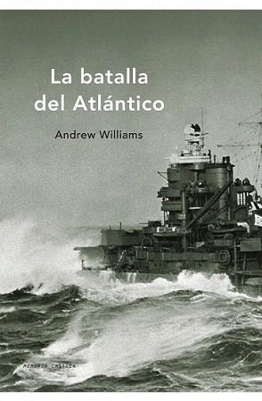 BATALLA DEL ATLÁNTICO, LA | 9788498920819 | WILLIAMS, ANDREW | Llibreria L'Illa - Llibreria Online de Mollet - Comprar llibres online