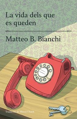 VIDA DELS QUE ES QUEDEN | 9788417353605 | MATTEO B. BIANCHI | Llibreria L'Illa - Llibreria Online de Mollet - Comprar llibres online