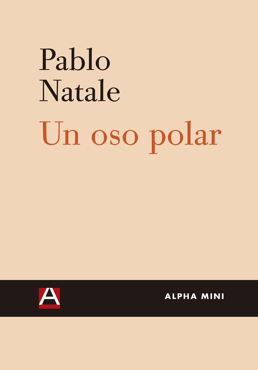 OSO POLAR, UN | 9788492837663 | NATALE, PABLO SEBASTIÁN | Llibreria L'Illa - Llibreria Online de Mollet - Comprar llibres online