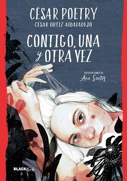 CONTIGO UNA Y OTRA VEZ  | 9788420486932 | POETRY, CESAR | Llibreria L'Illa - Llibreria Online de Mollet - Comprar llibres online