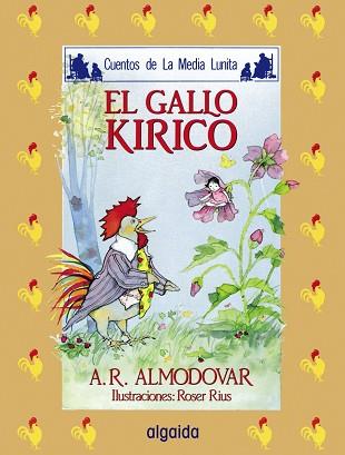 GALLO KIRICO, EL | 9788476470084 | Rodríguez Almodóvar, Antonio | Llibreria L'Illa - Llibreria Online de Mollet - Comprar llibres online