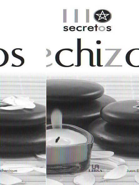 HECHIZOS. 111 SECRETOS | 9788466218214 | ECHENIQUE, JUAN | Llibreria L'Illa - Llibreria Online de Mollet - Comprar llibres online