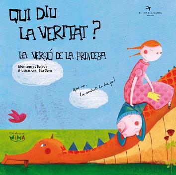 QUI DIU LA VERITAT? LA VERSIÓ DE LA PRINCESA | 9788492745357 | BALADA HERRERA, MONTSERRAT | Llibreria L'Illa - Llibreria Online de Mollet - Comprar llibres online