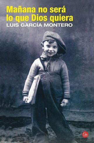 MAÑANA NO SERA LO QUE DIOS QUIERA | 9788466324977 | GARCIA MONTERO, LUIS | Llibreria L'Illa - Llibreria Online de Mollet - Comprar llibres online