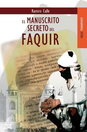 MANUSCRITO SECRETO DEL FAQUIR, EL | 9788489624078 | CALLE, RAMIRO | Llibreria L'Illa - Llibreria Online de Mollet - Comprar llibres online