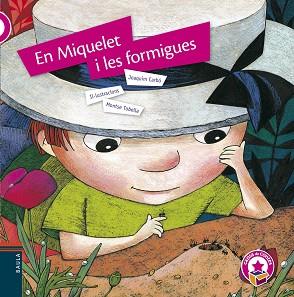 EN MIQUELET I LES FORMIGUES | 9788447927289 | CARBÓ I MASLLORENS, JOAQUIM | Llibreria L'Illa - Llibreria Online de Mollet - Comprar llibres online