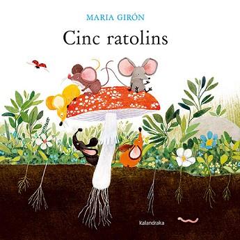 CINC RATOLINS | 9788418558931 | GIRÓN, MARIA | Llibreria L'Illa - Llibreria Online de Mollet - Comprar llibres online