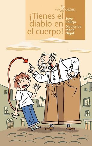 TIENES EL DIABLO EN EL CUERPO | 9788495722744 | CALLEJA, SEVE | Llibreria L'Illa - Llibreria Online de Mollet - Comprar llibres online