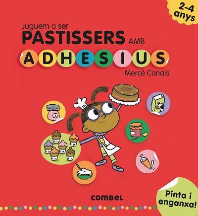 JUGUEM A SER PASTISSERES | 9788491011552 | CANALS, MERCÈ | Llibreria L'Illa - Llibreria Online de Mollet - Comprar llibres online