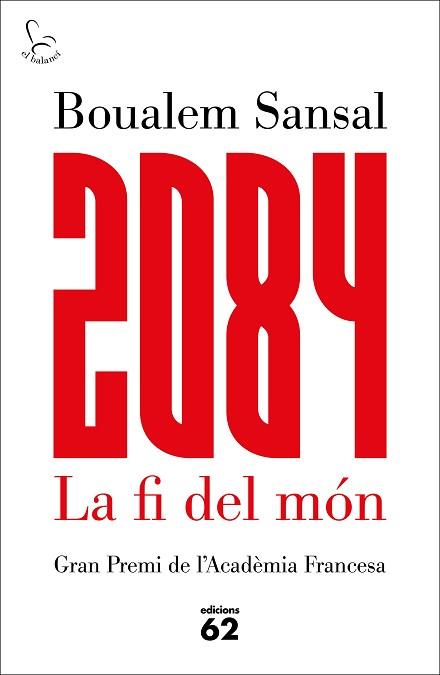 2084 LA FI DEL MÓN | 9788429775211 | SANSAL, BOUALEM  | Llibreria L'Illa - Llibreria Online de Mollet - Comprar llibres online