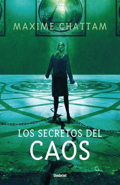 SECRETOS DEL CAOS, LOS | 9788489367838 | CHATTAM, MAXIME | Llibreria L'Illa - Llibreria Online de Mollet - Comprar llibres online