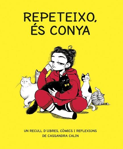 REPETEIXO ES CONYA | 9788416670765 | CALIN, CASSANDRA | Llibreria L'Illa - Llibreria Online de Mollet - Comprar llibres online