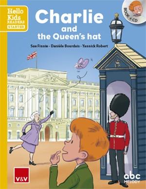 CHARLIE AND THE QUEEN'S HAT (HELLO KIDS) | 9788468238463 | ABC MELODY EDITIONS/ABC MELODY EDITIONS | Llibreria L'Illa - Llibreria Online de Mollet - Comprar llibres online