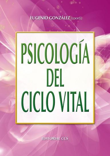 PSICOLOGIA DEL CICLO VITAL | 9788483169964 | GONZALEZ GONZALEZ, EUGENIO ; COORD. | Llibreria L'Illa - Llibreria Online de Mollet - Comprar llibres online