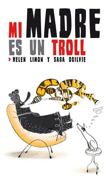 MI MADRE ES UN TROLL | 9788494047909 | HELEN LIMON/OGILVIE, SARA | Llibreria L'Illa - Llibreria Online de Mollet - Comprar llibres online