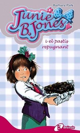 JUNIE B. JONES I EL PASTÍS REPUGNANT | 9788499060866 | PARK, BARBARA | Llibreria L'Illa - Llibreria Online de Mollet - Comprar llibres online