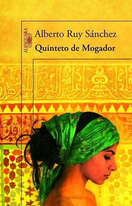 QUINTETO DE MOGADOR | 9788420416014 | RUY SÁNCHEZ, ALBERTO | Llibreria L'Illa - Llibreria Online de Mollet - Comprar llibres online