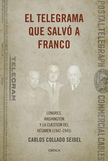 TELEGRAMA QUE SALVÓ A FRANCO, EL | 9788498929041 | COLLADO SEIDEL, CARLOS | Llibreria L'Illa - Llibreria Online de Mollet - Comprar llibres online