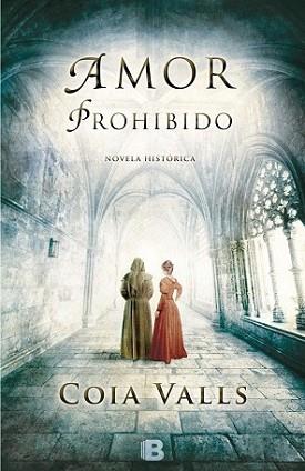 AMOR PROHIBIDO | 9788466656245 | VALLS, COIA | Llibreria L'Illa - Llibreria Online de Mollet - Comprar llibres online