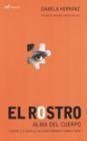 ROSTRO, EL (ALMA DEL CUERPO) | 9788427029668 | HERRANZ, ISABELA | Llibreria L'Illa - Llibreria Online de Mollet - Comprar llibres online