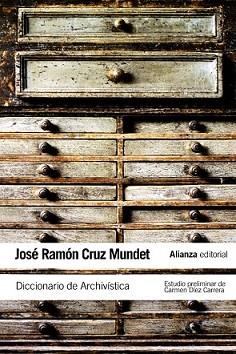 DICCIONARIO DE ARCHIVÍSTICA | 9788420652856 | CRUZ MUNDET, JOSÉ RAMÓN | Llibreria L'Illa - Llibreria Online de Mollet - Comprar llibres online