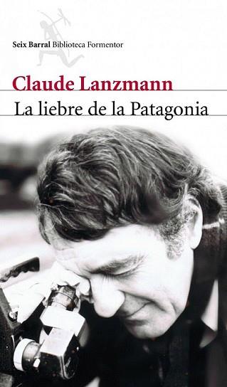 LIEBRE DE LA PATAGONIA, LA | 9788432228797 | LANZMANN, CLAUDE | Llibreria L'Illa - Llibreria Online de Mollet - Comprar llibres online