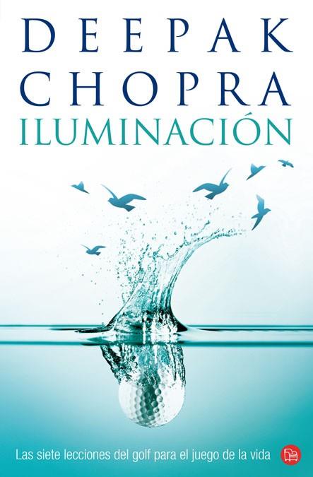 ILUMINACION | 9788466317498 | CHOPRA, DEEPAK | Llibreria L'Illa - Llibreria Online de Mollet - Comprar llibres online