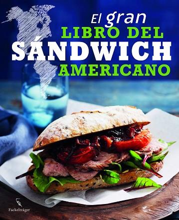 GRAN LIBRO DEL SÁNDWICH AMERICANO, EL | 9783771600259 | Llibreria L'Illa - Llibreria Online de Mollet - Comprar llibres online