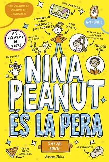 NINA PEANUT 1. NINA PEANUT ÉS LA PERA | 9788413899411 | BOWIE, SARAH | Llibreria L'Illa - Llibreria Online de Mollet - Comprar llibres online