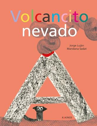 VOLCANCITO NEVADO | 9788417742706 | LUJÁN, JORGE | Llibreria L'Illa - Llibreria Online de Mollet - Comprar llibres online