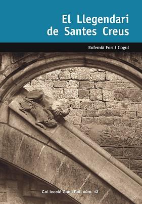 LLEGENDARI DE SANTES CREUS, EL | 9788423208340 | FORT I COGUL, EUFEMIÀ | Llibreria L'Illa - Llibreria Online de Mollet - Comprar llibres online