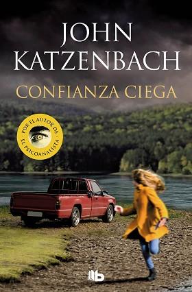 CONFIANZA CIEGA | 9788413142739 | KATZENBACH, JOHN | Llibreria L'Illa - Llibreria Online de Mollet - Comprar llibres online